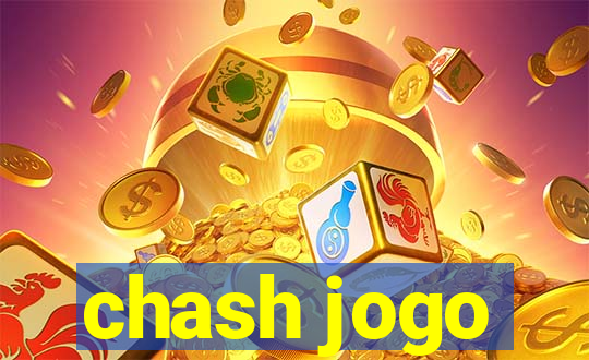 chash jogo